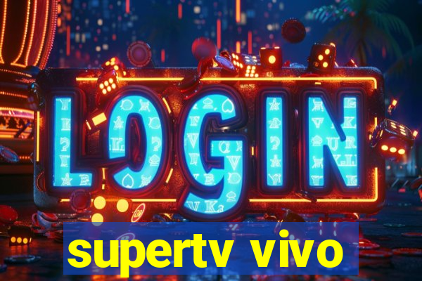 supertv vivo